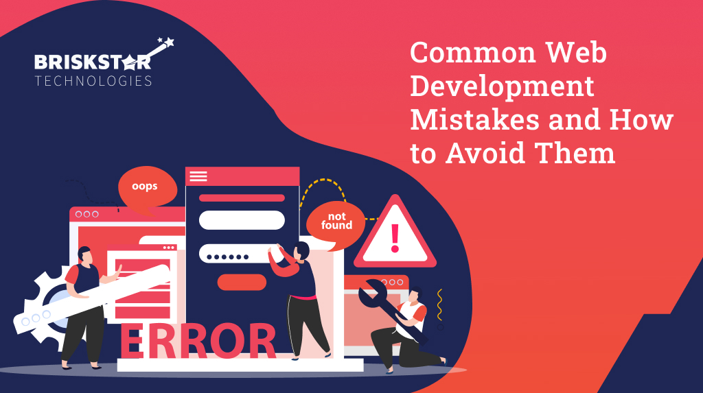 Common Web Development Mistakes and How to Avoid Them